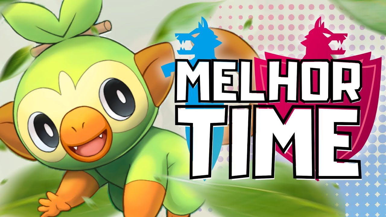 O MELHOR TIME PARA ZERAR POKÉMON SWORD & SHIELD! - VERSÃO GROOKEY 🌿