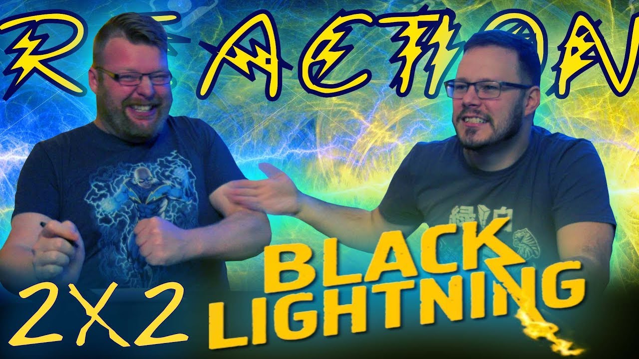 Black Lightning 2x2 REACTION!! 