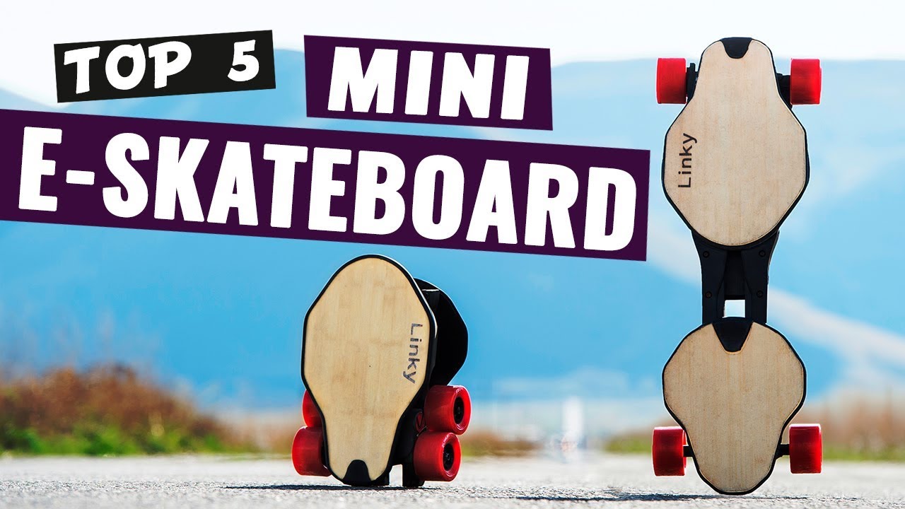 Top 5 Mini Electric Skateboard