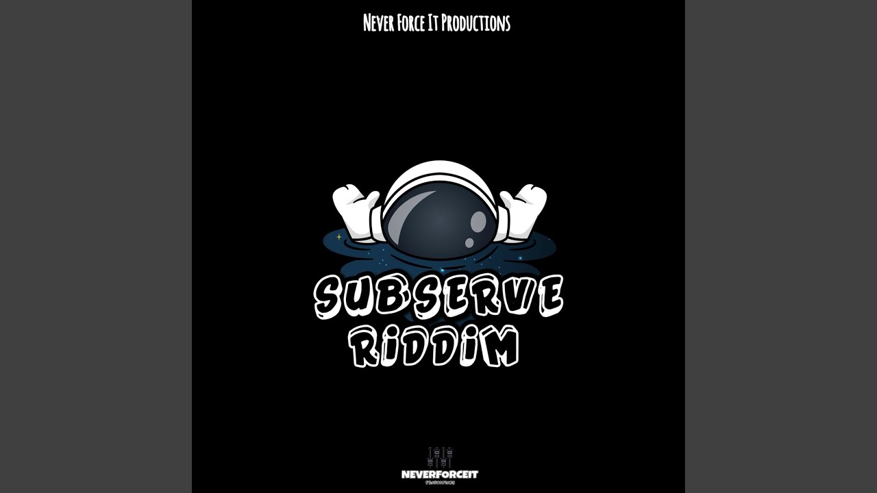 Subserve Riddim