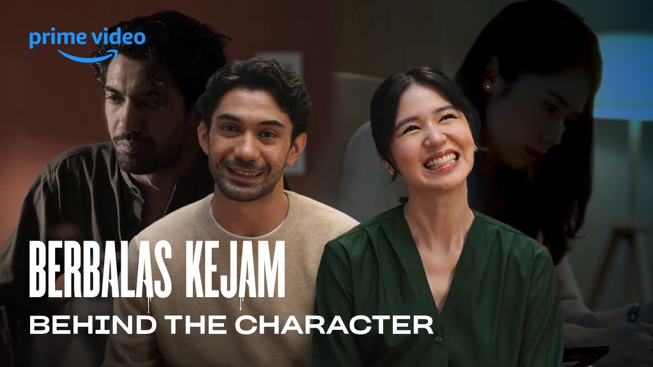 Berbalas Kejam | Behind the Character | Reza Rahadian, Laura Basuki