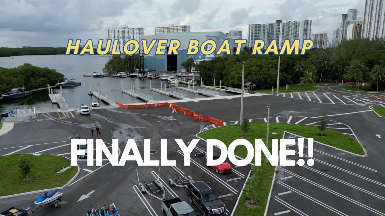 Haulover Boat Ramp Is Ready… Well, Almost! 😬.  FINAL CHAPTER!!