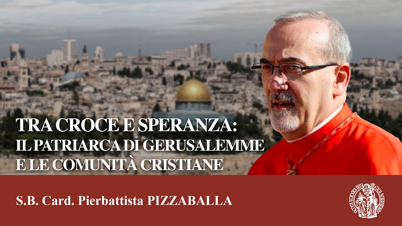 Tra Croce e Speranza: Il Patriarca di Gerusalemme e le Comunità Cristiane