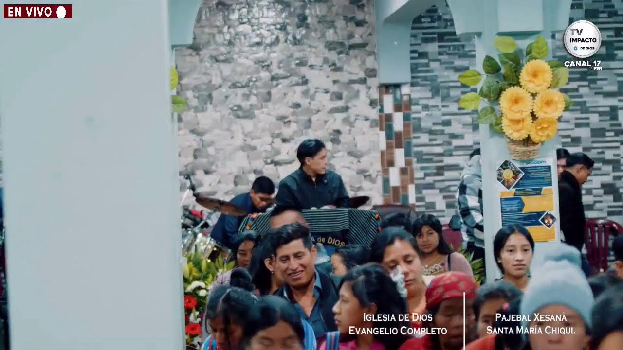 Iglesias de Dios Evangelio Completo paraje Pajebal Aldea Xesana Santa María Chiquimula