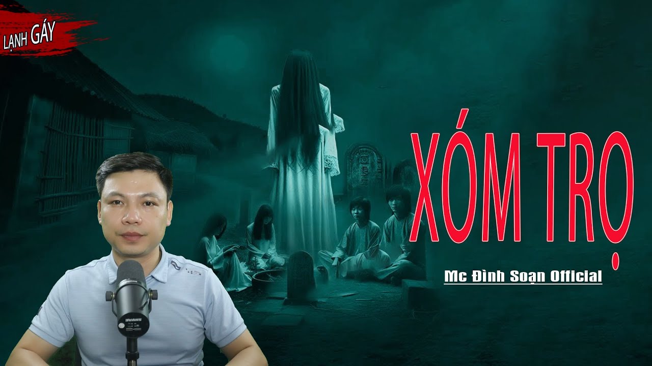 Đọc Truyện Ma: XÓM TRỌ  – Xóm Trọ Không Lối Về MC Đình Soạn Kể