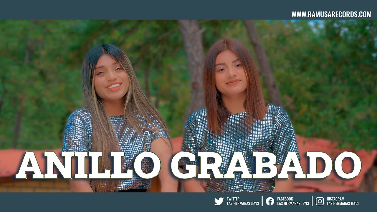 Anillo Grabado - Las Hermanas Jeyci (Official Video)