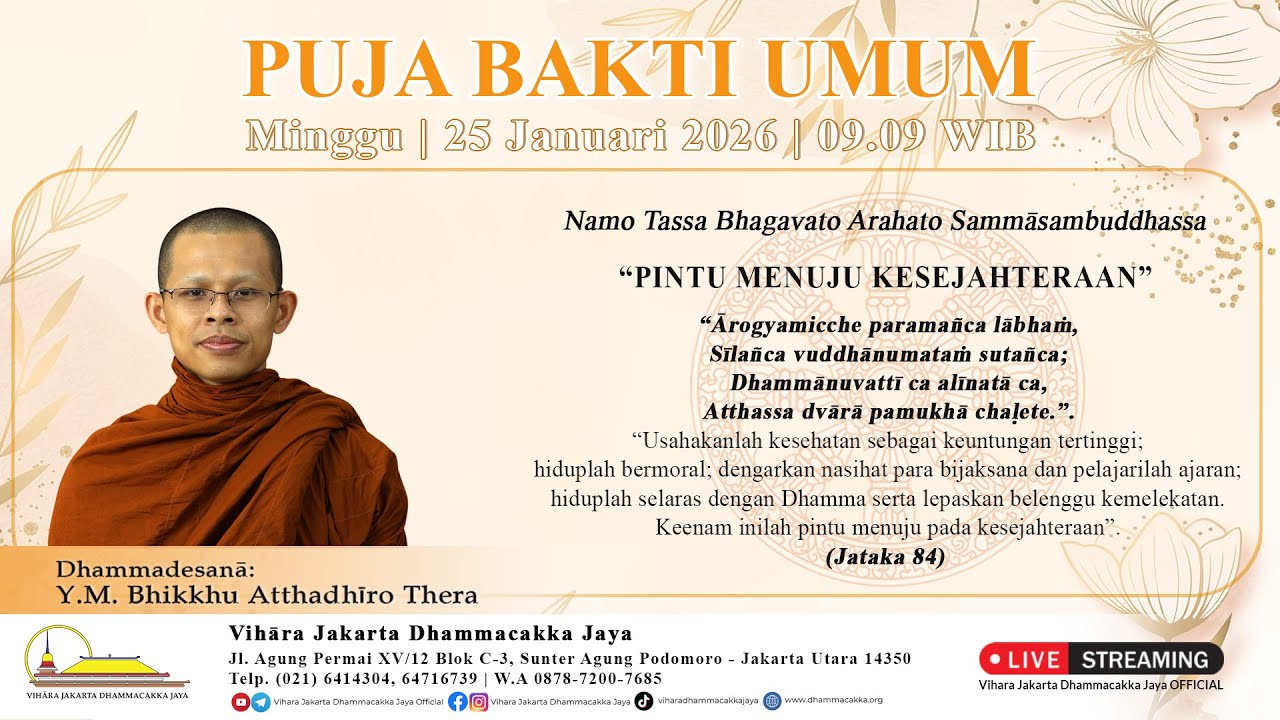 Puja Bakti Umum | Minggu, 25 Januari 2026 | Bersama: YM. Bhikkhu Atthadhīro Thera | Pkl. 09.09 WIB