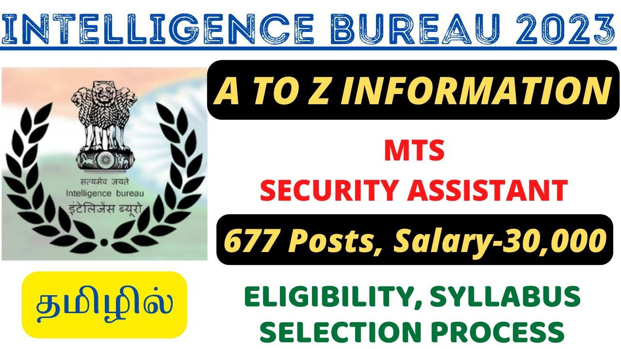 677 VACANCIES🔥 IB SECURITY ASSISTANT & MTS 2023 - A TO Z INFORMATION IN TAMIL