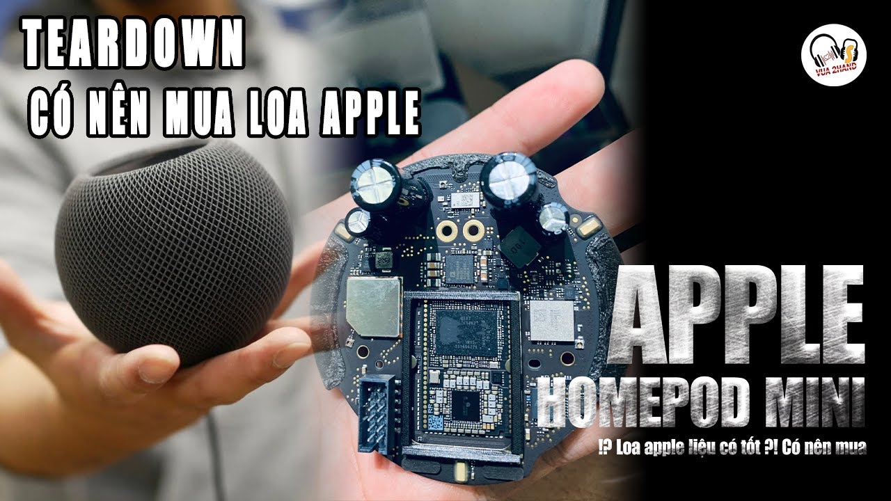 [Teardown] Apple Homepod Mini l Khui loa apple xem nội thât ?! Nên mua ??