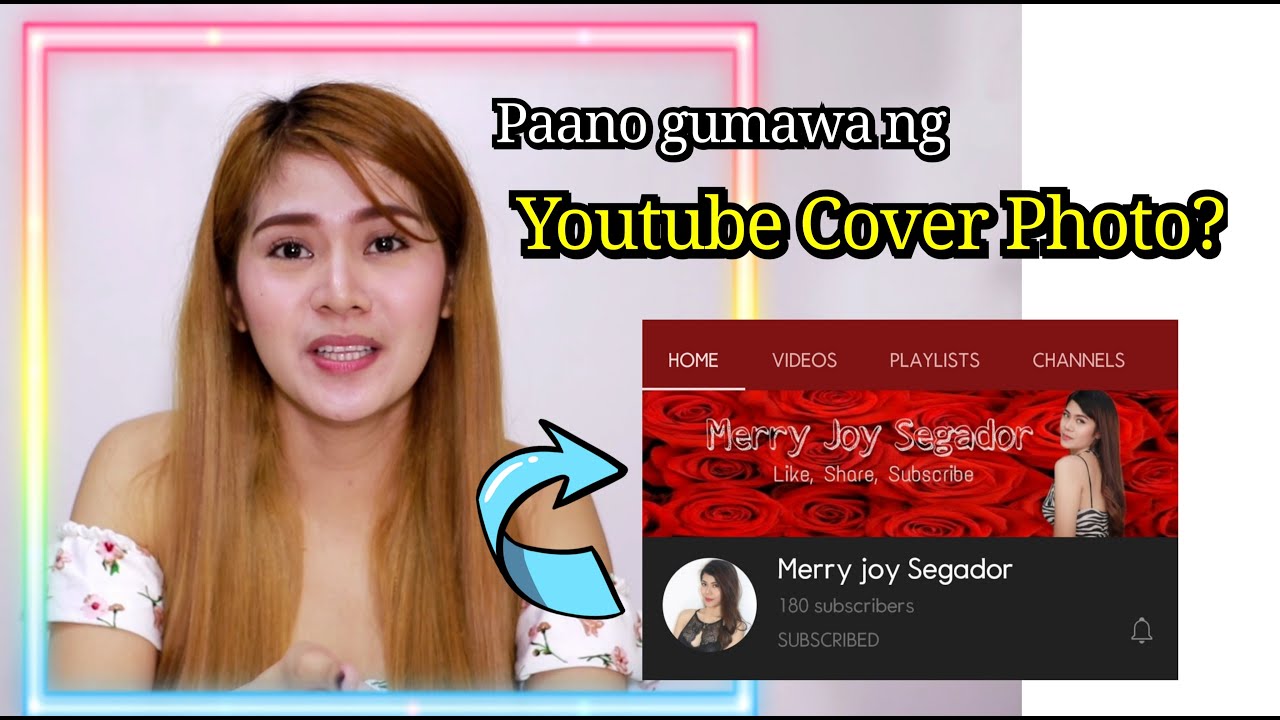 Paano gumawa ng YOUTUBE COVER PHOTO? (Tutorial)