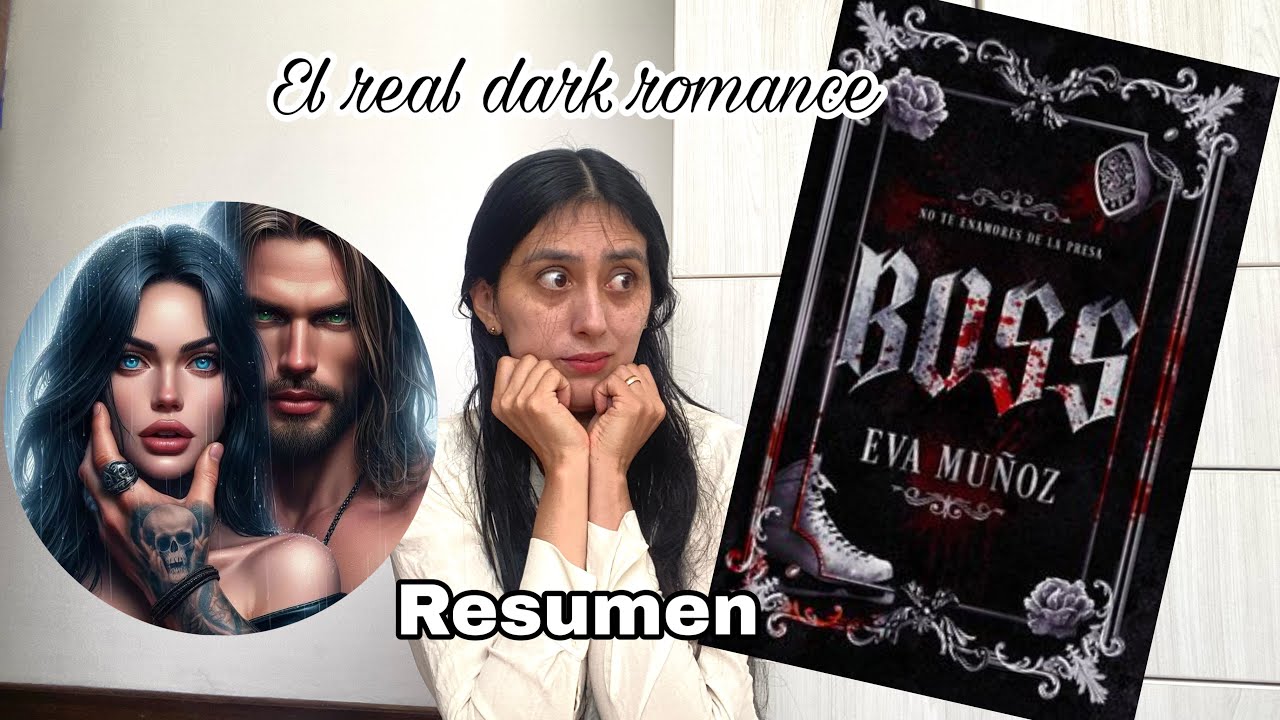 BOSS de Eva Muñoz | Romance, control y obsesión | RESUMEN
