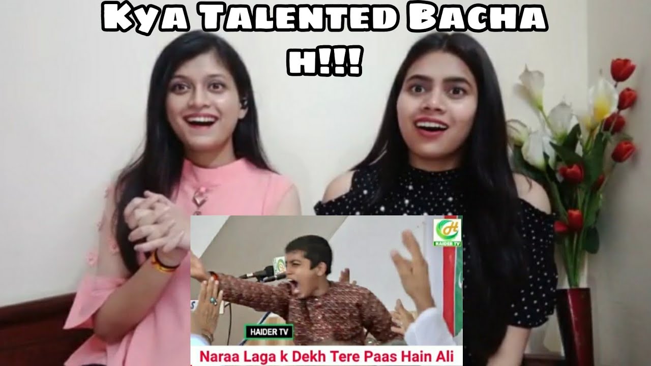 Naraa Laga k Dekh Tere Paas Hai Ali | Saqlain Rizvi Sallamahu | Indian Girls React