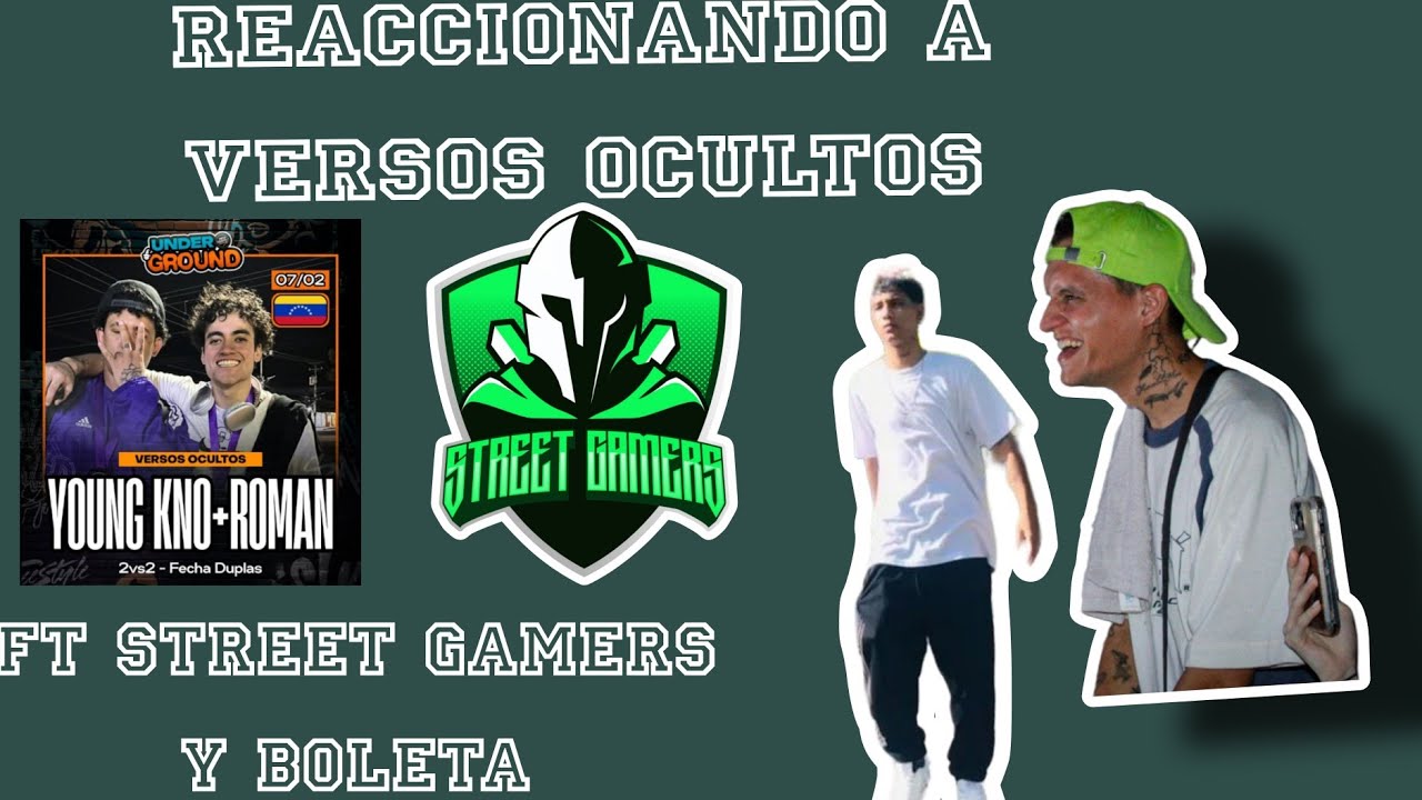 ‼️Reaccionando a versos ocultos Edición Duplas en street gamers ft Boleta Mc‼️