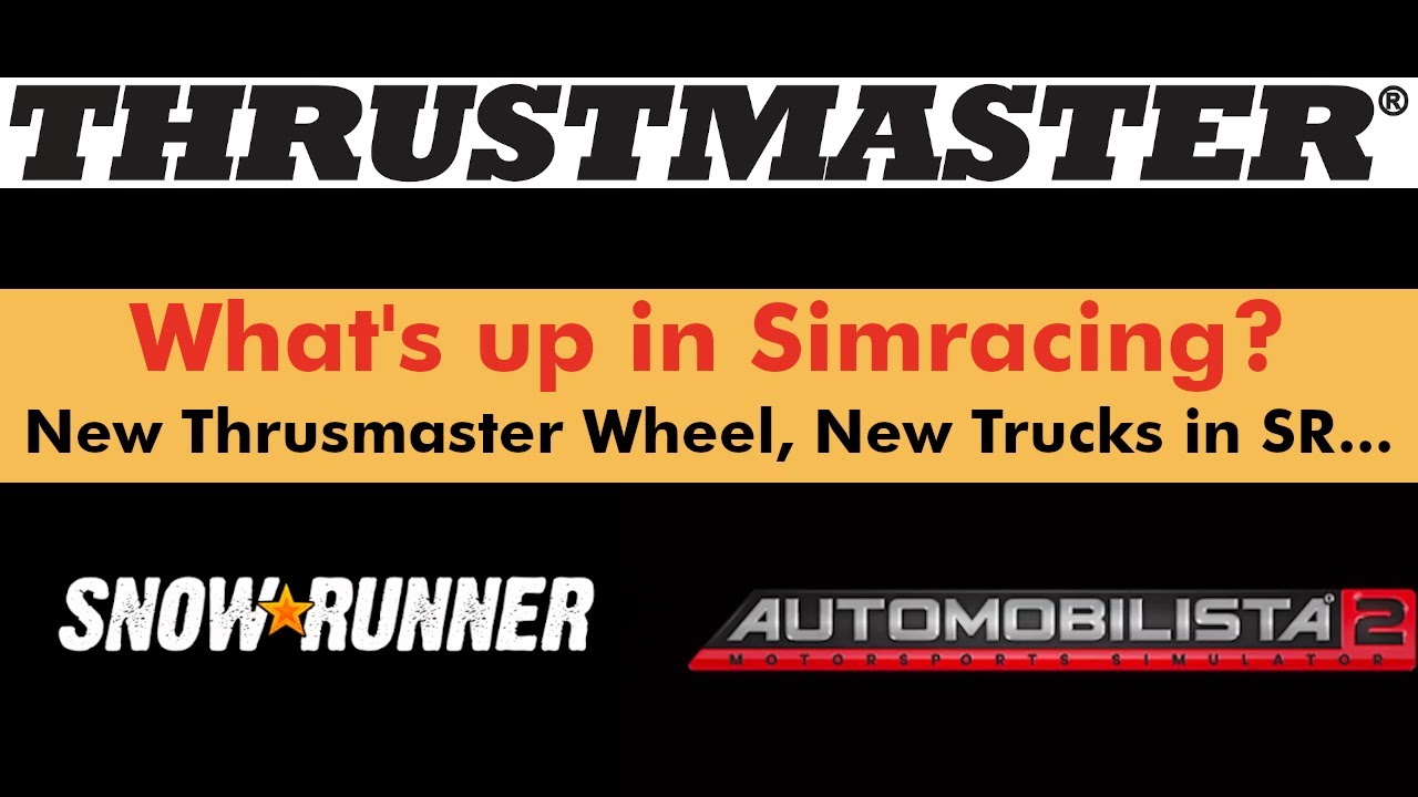 What's up in Simracing? CW 25/2021 New Thrustmaster Wheel, New Trucks in Snowrunner, New AMS2