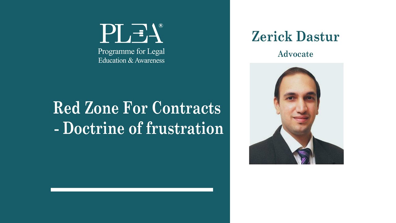 Red Zone For Contracts - Doctrine of frustration by Zerick Dastur