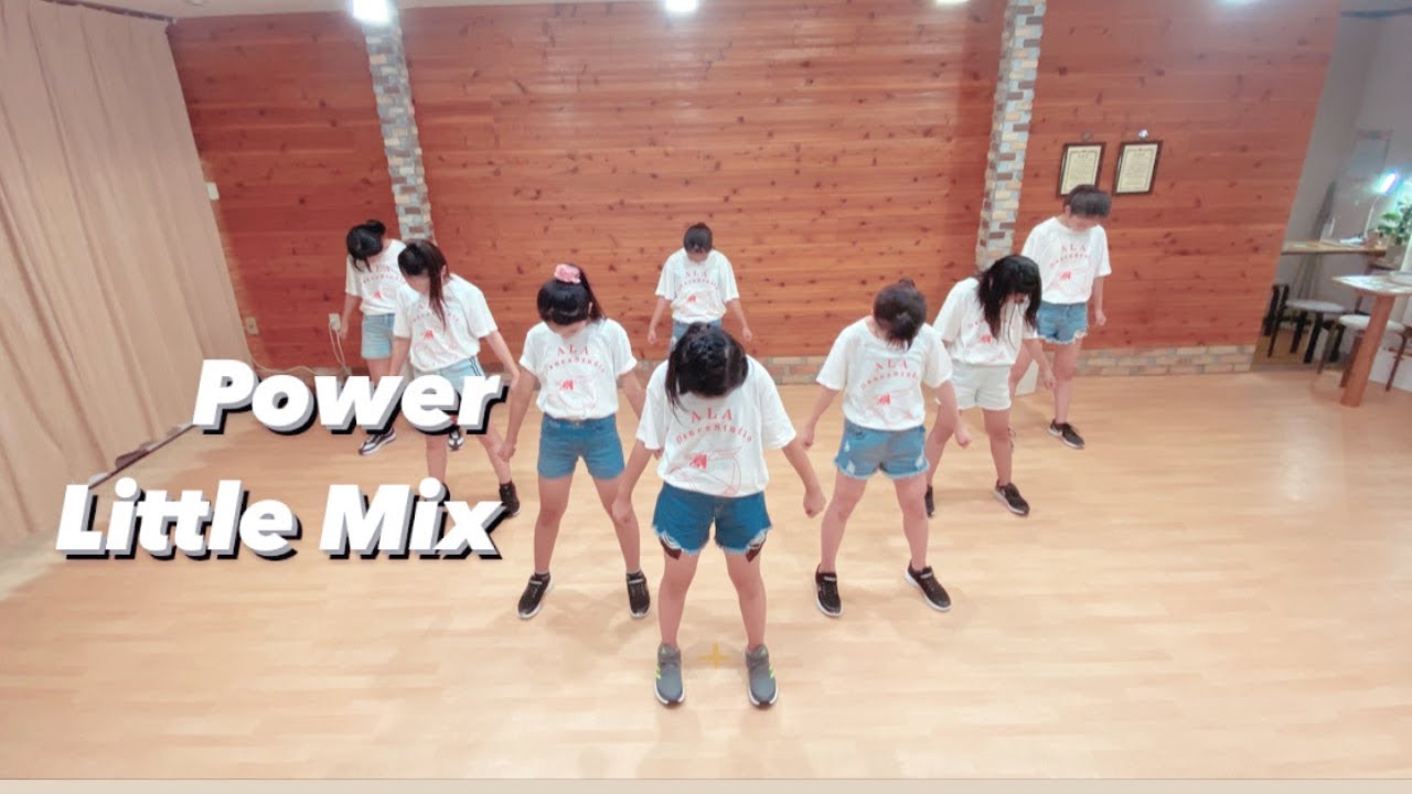 Power / Little Mix @ALA Dance Studio