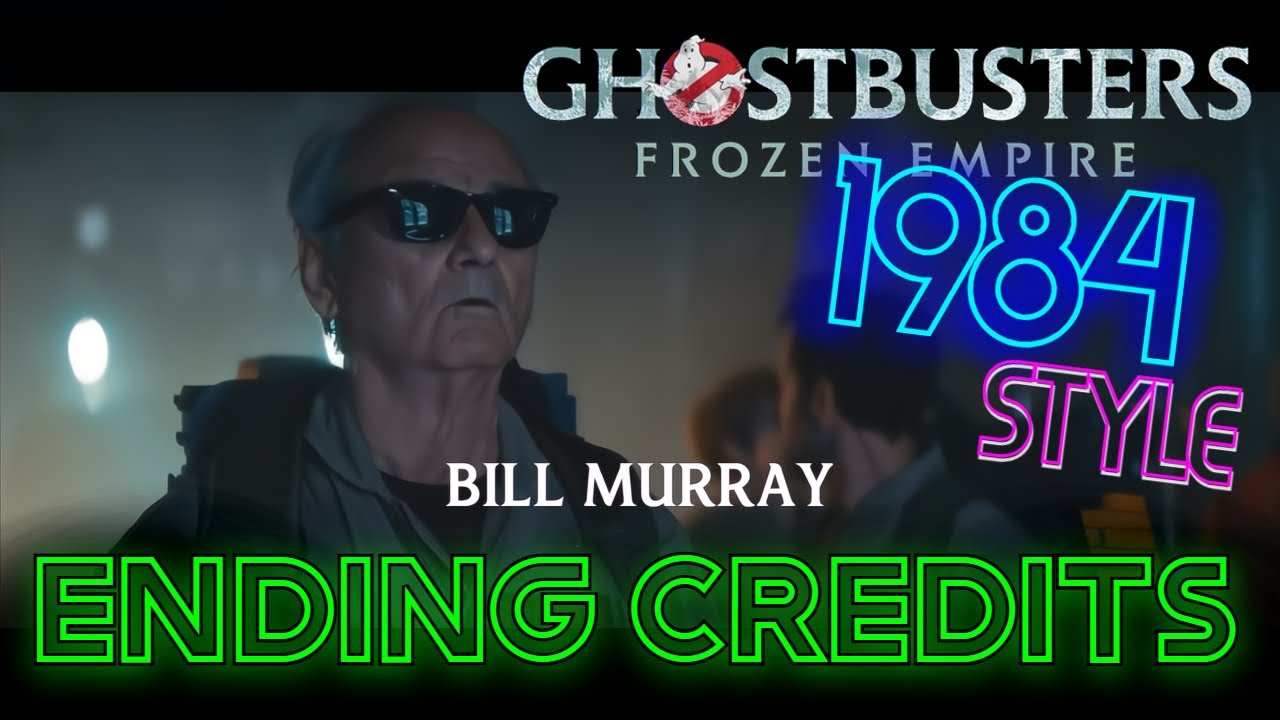 Ghostbusters: Frozen Empire END CREDITS 1984 STYLE