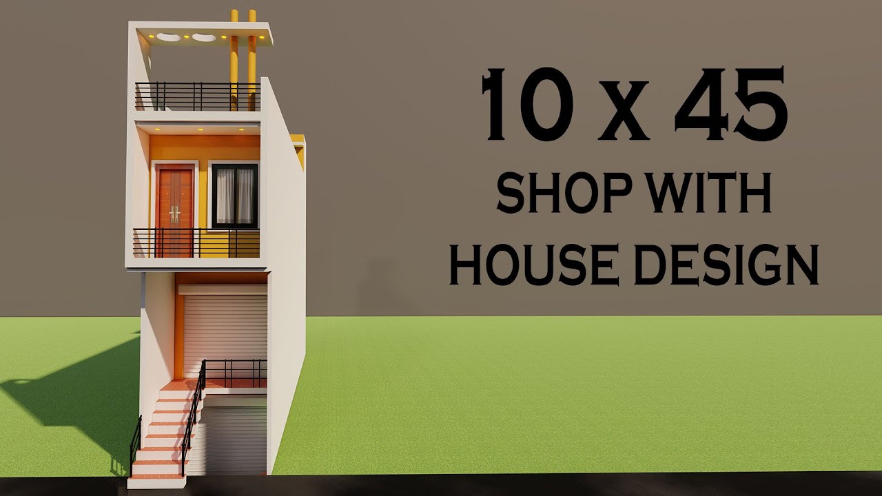 Sukan Or Makan Ka Naksha,3D 10 By 45 Besment Shop With House Planing,Best Small House design
