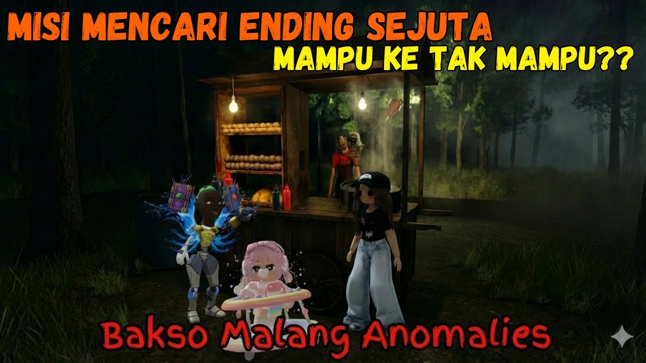 JOM KITA CARI ENDING SEJUTA | BAKSO MALANG ANOMALIES #roblox