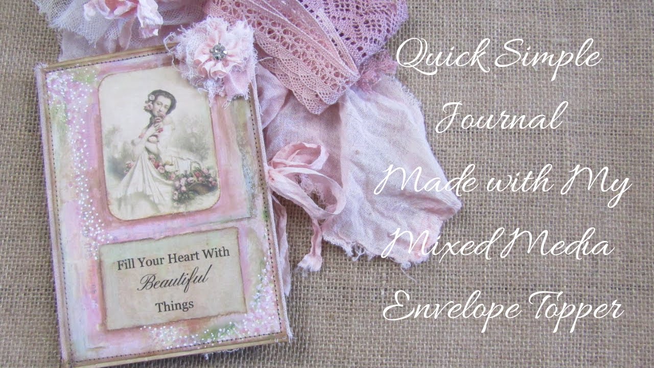 Quick Simple Journal Made with My Mixed Media Envelope Topper #gikerr #happinessincrafting