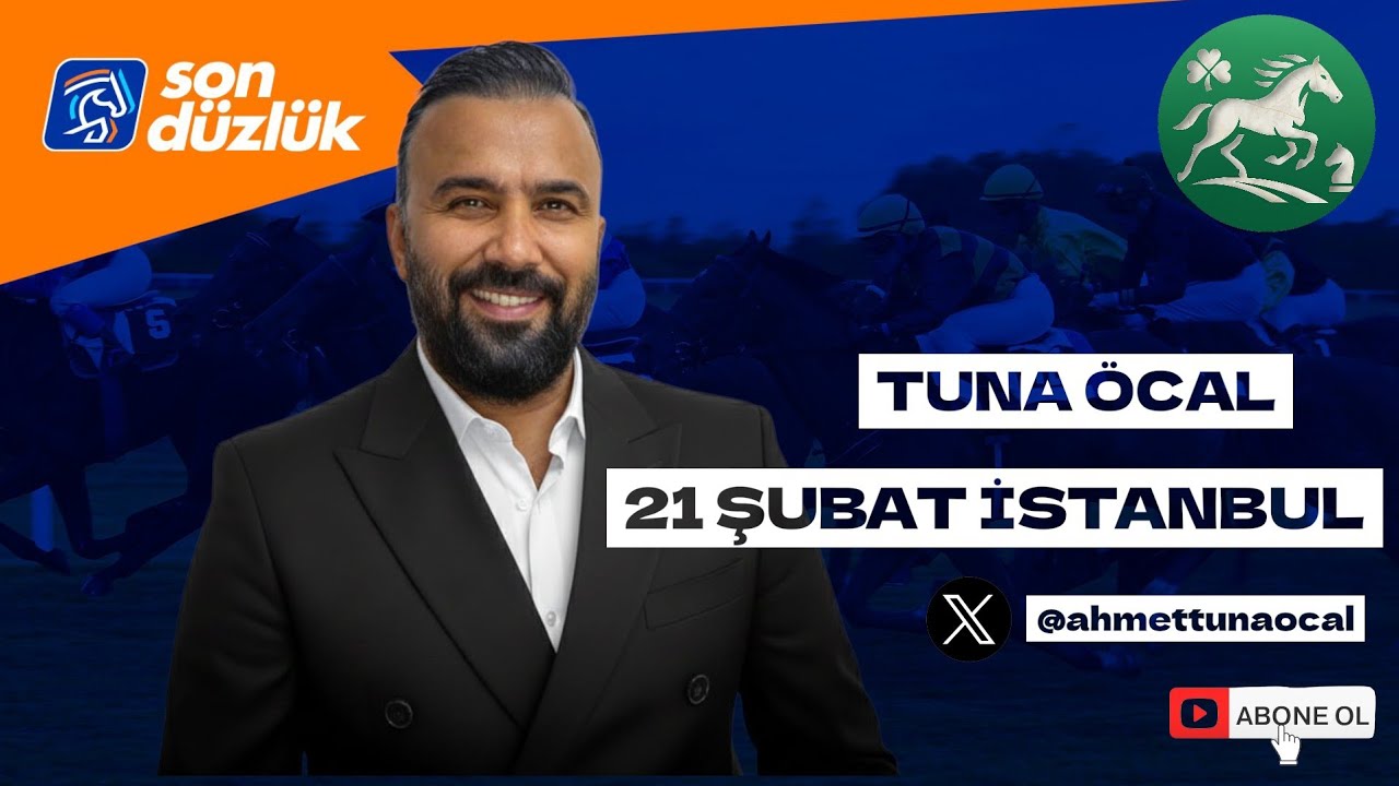 21 Şubat İSTANBUL || Tuna ÖCAL || 2.6G Yarış Yorumları #atyarışıtahminleri 