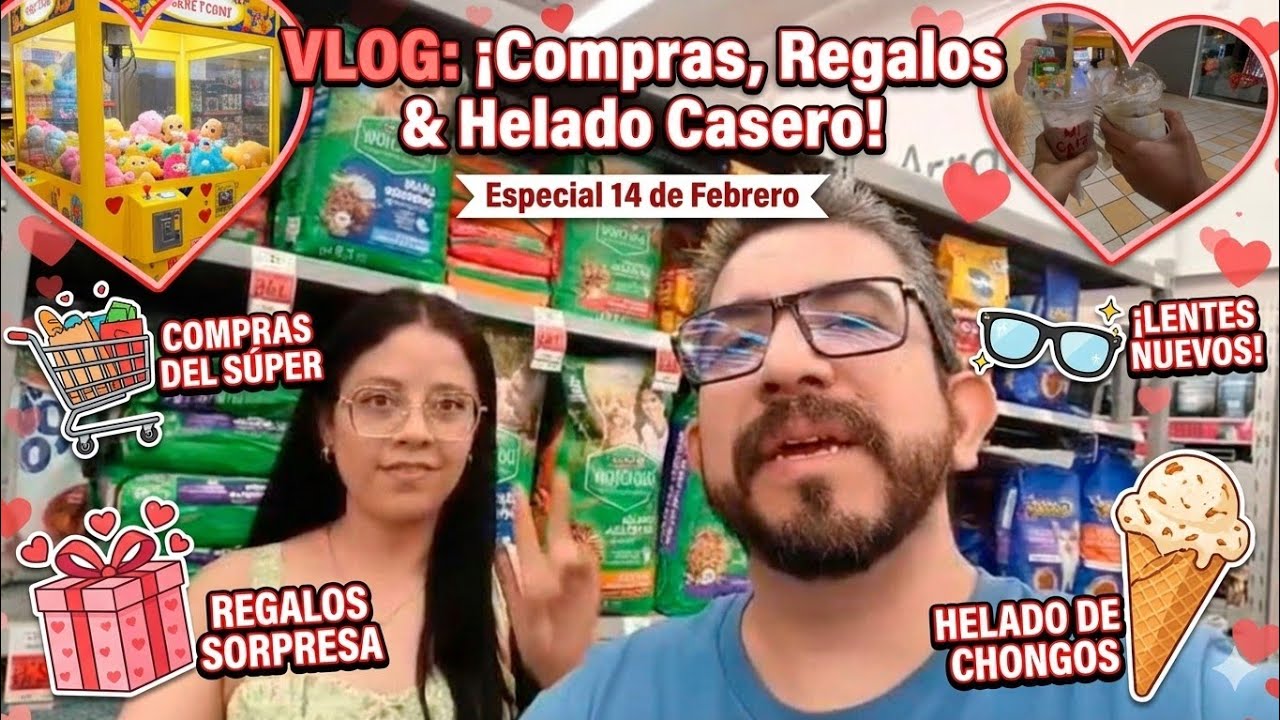 ¡Lo que compramos para el 14 de FEBRERO! ❤️ + Helado de Chongos Zamoranos 🍨