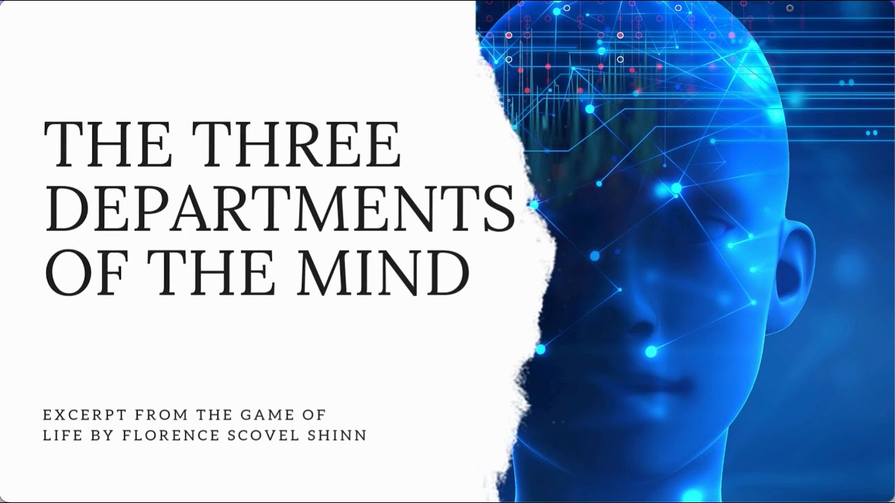 The Three Departments of the Mind by Florence Scovel Shinn, the Game of Life, Classic.