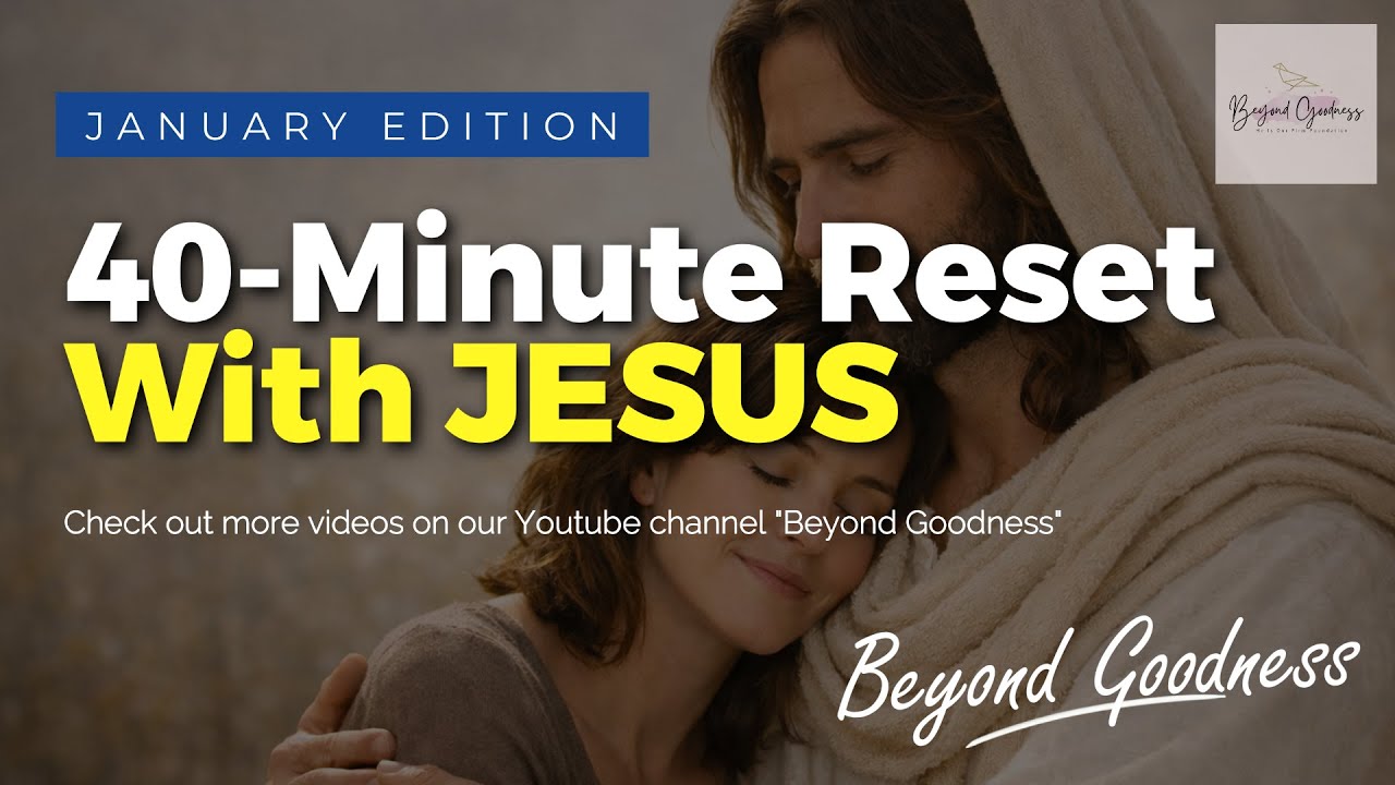 Feeling Worn Out? Take a 40-Minute Reset with Jesus
