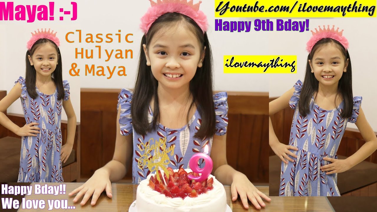 Happy 9th Birthday Maya! Family Toy Channel, Hulyan and Maya's Toy Videos. Toys and Playground