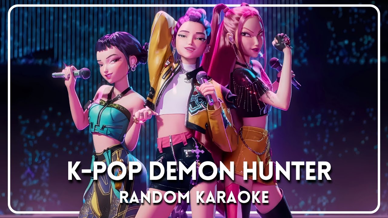 K-POP DEMON HUNTER RANDOM KARAOKE