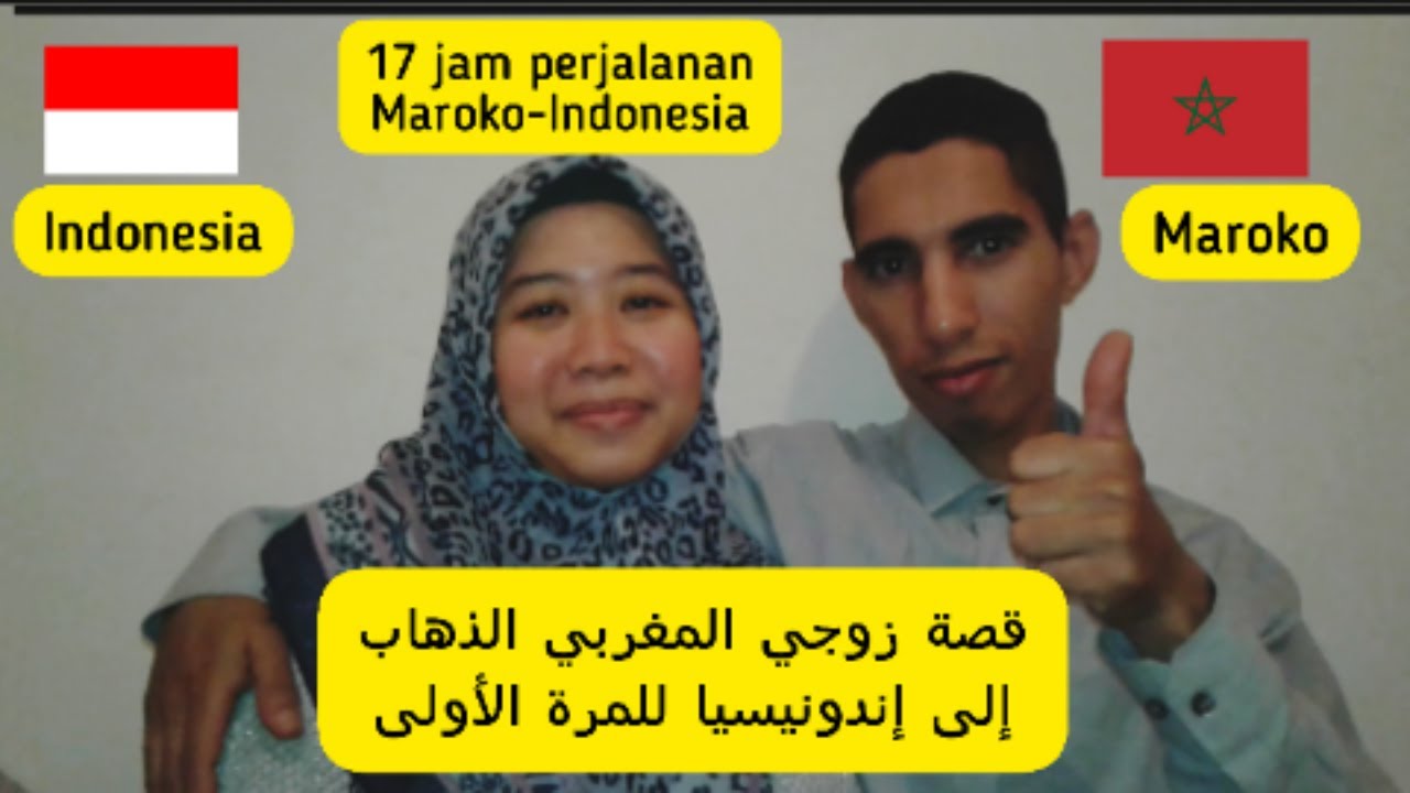 Cerita Suami Maroko Pergi Ke Indonesia Pertama Kali