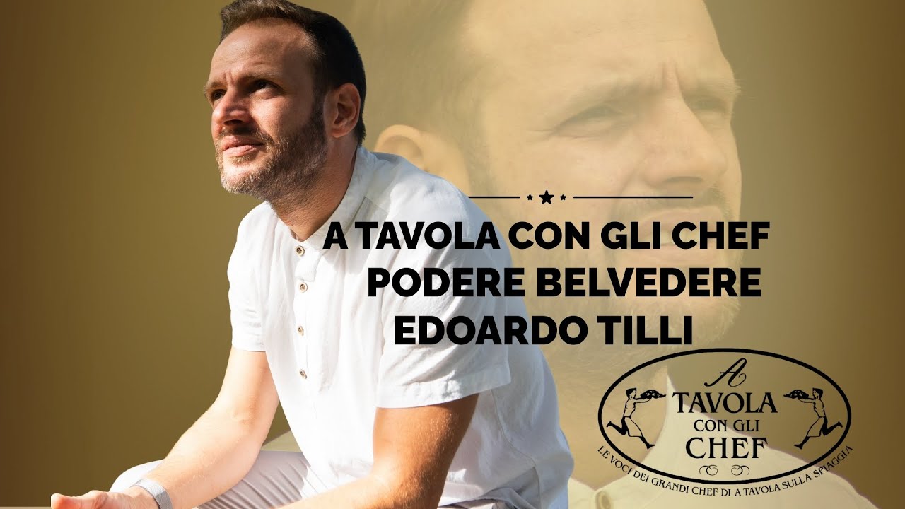 A Tavola con Edoardo Tilli – Podere Belvedere: La rivoluzione della carne in Toscana