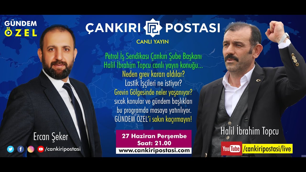 Petrol İş Sendikası Şube Başkanı Halil İbrahim Topçu  Gündem Özel | Canlı