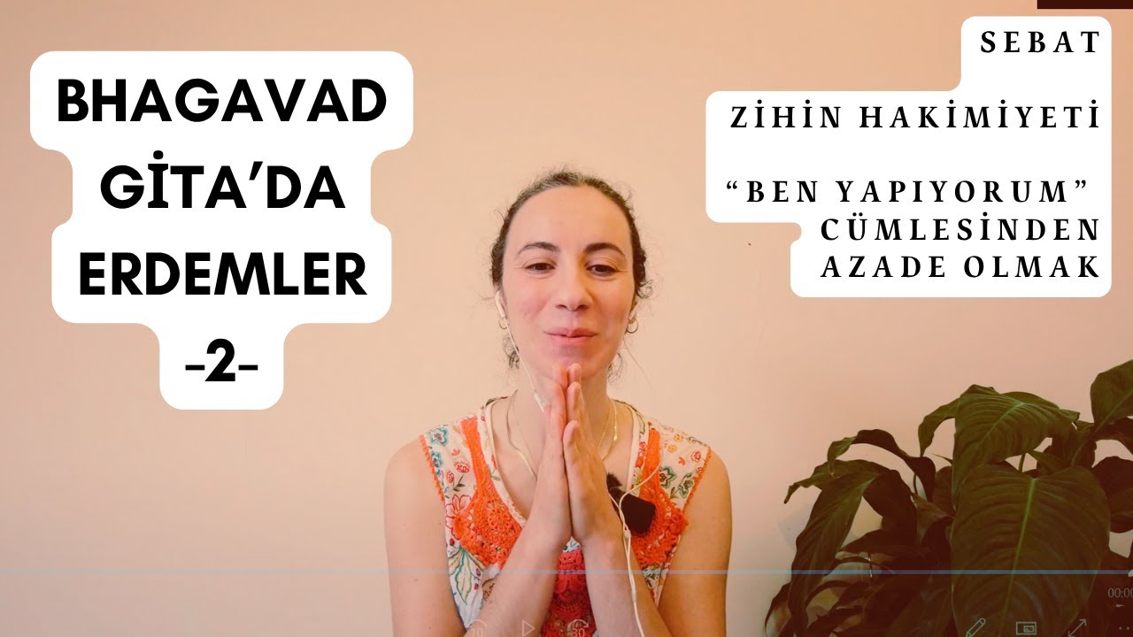 Bhagavad Gita'da Erdemler-2:  