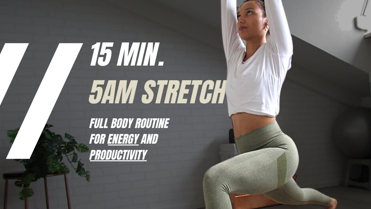5AM Morning Stretch for Productivity and Energy | 15 Min. Beginner-Friendly Follow-Along