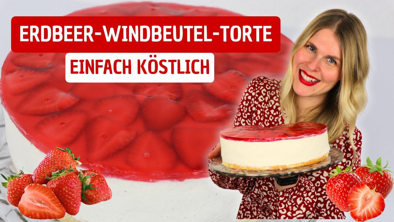 🍓Erdbeer Windbeutel Torte 🍓| Ein wahrer Gaumenschmaus | Jessys Küchenkunst