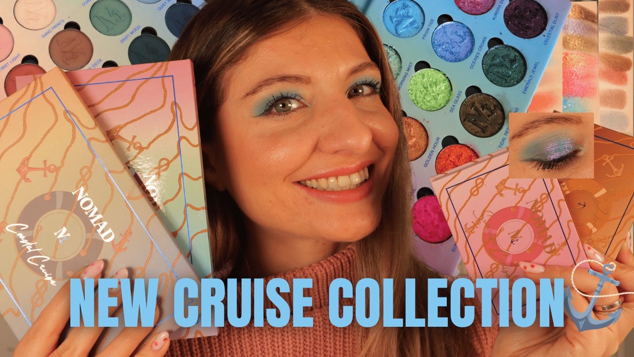 NEW MAKEUP LAUNCH 🚢 Nomad Cosmetics Cruise Collection | Aurora & Coastal Cruise Eyeshadow Palettes