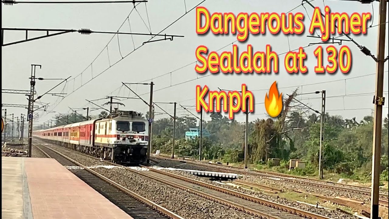 Dangerous High Speed Wap7 Ajmer Sealdah Superfast ferociously attacks at Top Speed