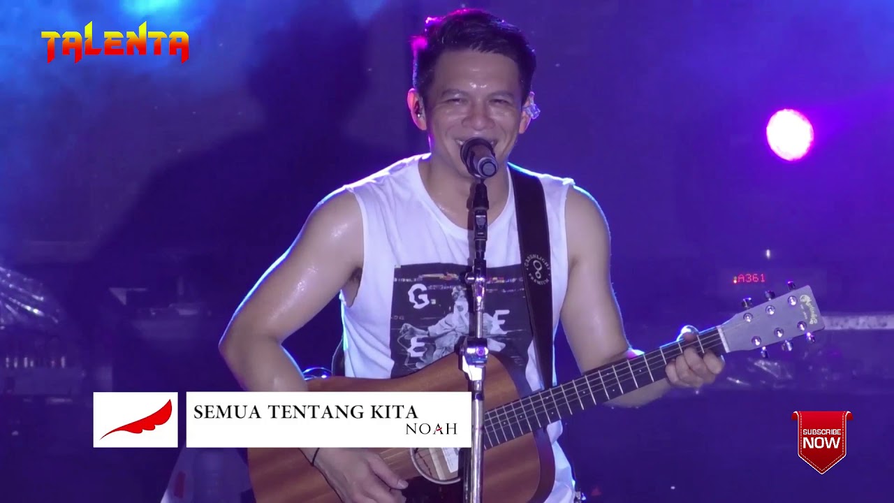 NOAH - SEMUA TENTANG KITA    [ BIG KONSER PANGKALPINANG ]