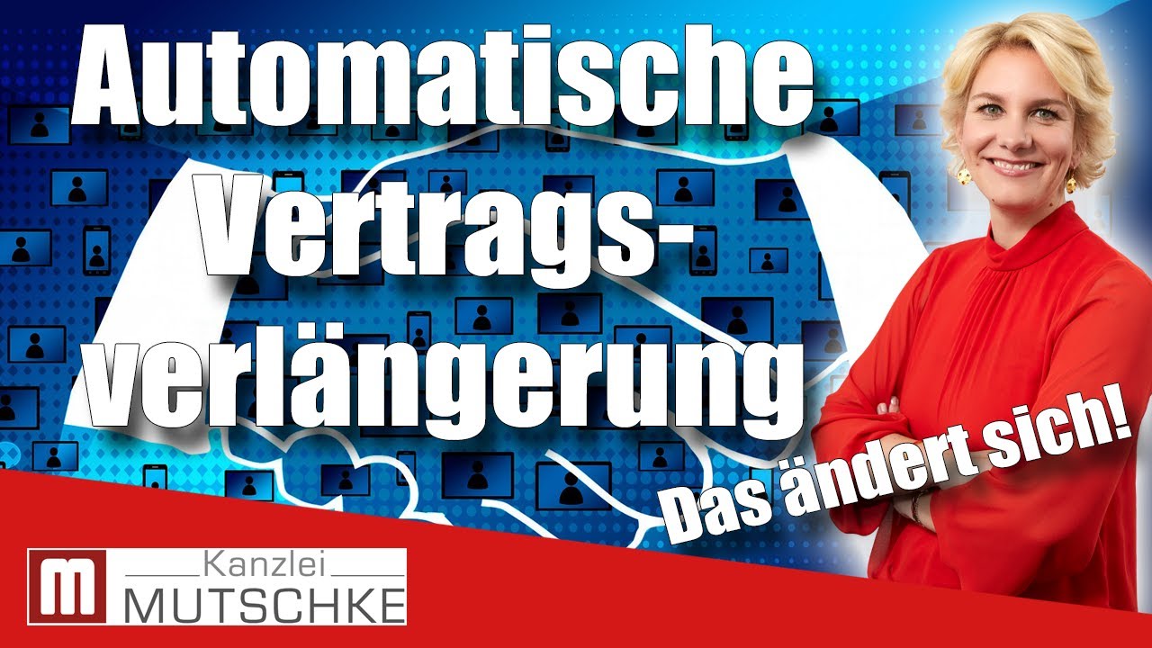 Automatische Vertragsverl&auml;ngerung - Das &auml;ndert sich zu Deinen Gunsten im Dezember 2020! Alle Infos!