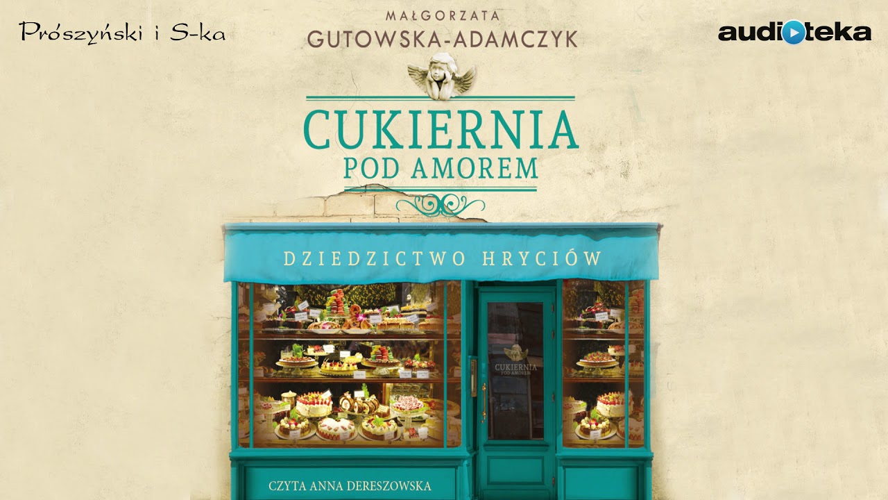Cukiernia pod amorem. Dziedzictwo Hryciów | audiobook