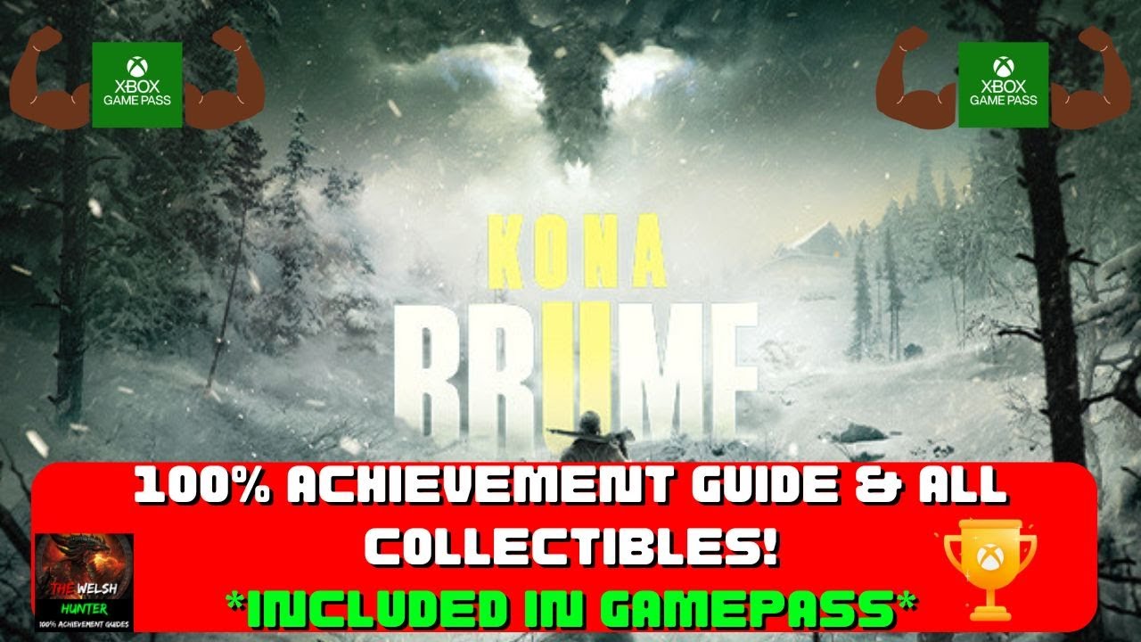 Kona II: Brume - 100% Achievement/Trophy Guide & ALL Collectibles! *Included In Gamepass*