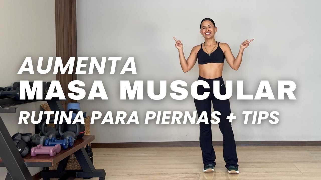 Pierna completa tips para aumento muscular rutina hablada 😘