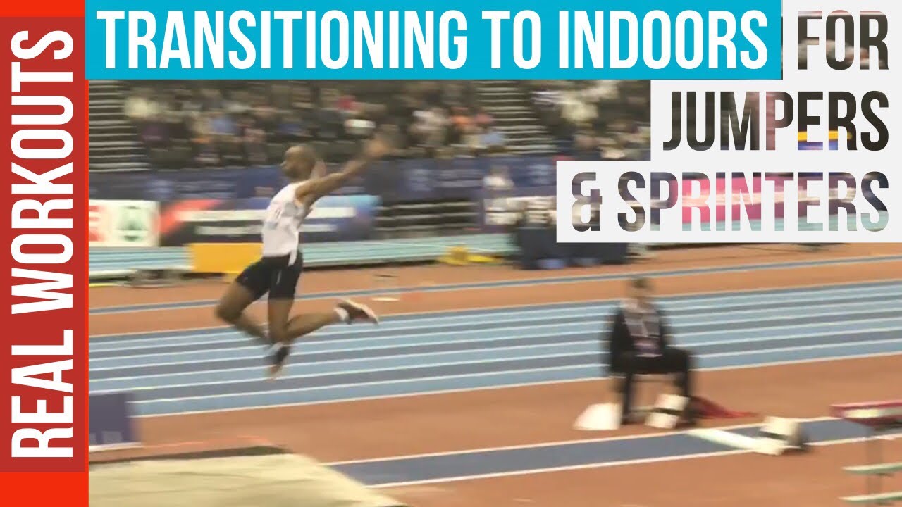 REAL WORKOUTS FOR JUMPERS & SPRINTERS 3 GETTING READY TO COMPETE INDOORS