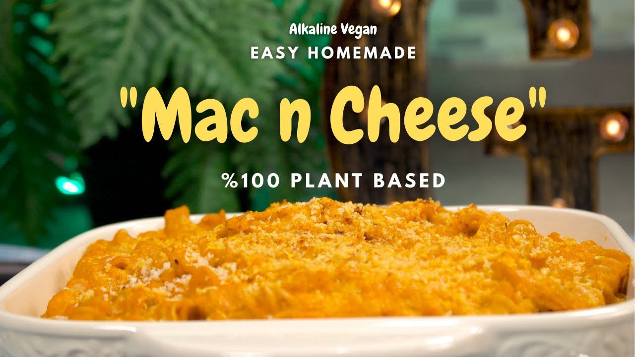 Alkaline Vegan MAC AND CHEESE | Hundred Percent Plant Based Mac and Cheese