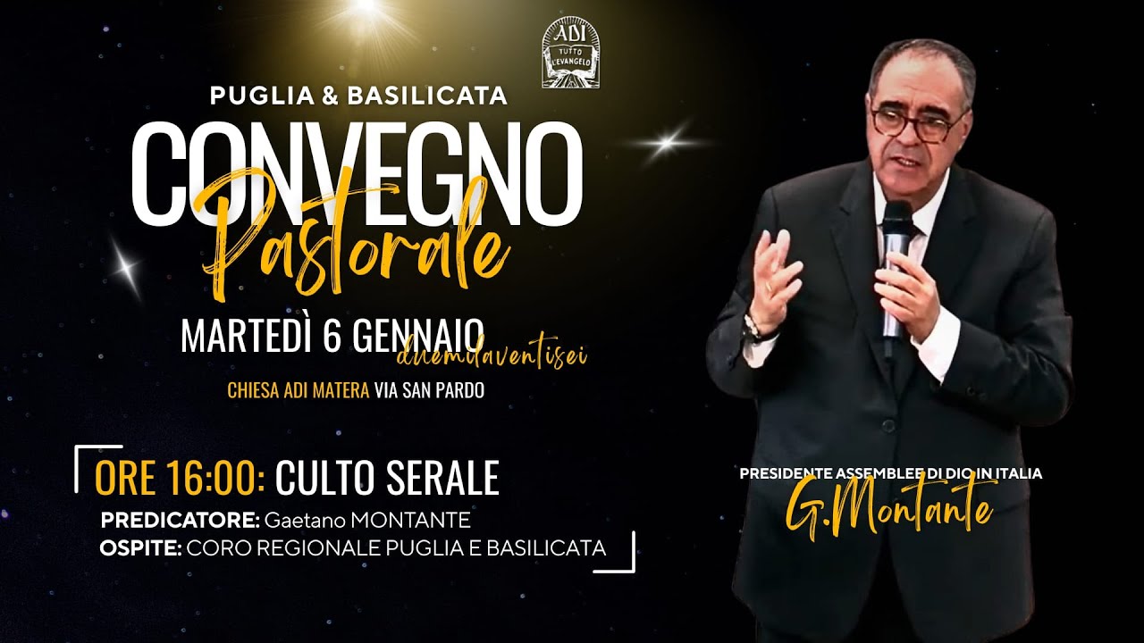 Convegno Pastorale Puglia & Basilicata 6 Gennaio 2026, ore 16:00 - Chiesa ADI Matera - Via San Pardo