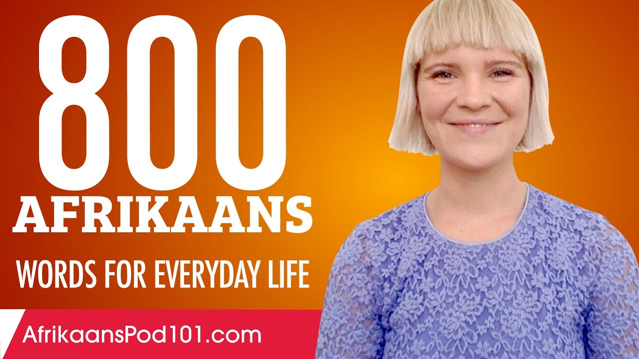 800 Afrikaans Words for Everyday Life - Basic Vocabulary #40