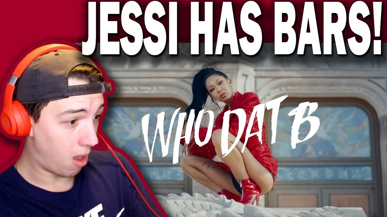 Jessi (제시) - 'Who Dat B' MV REACTION!