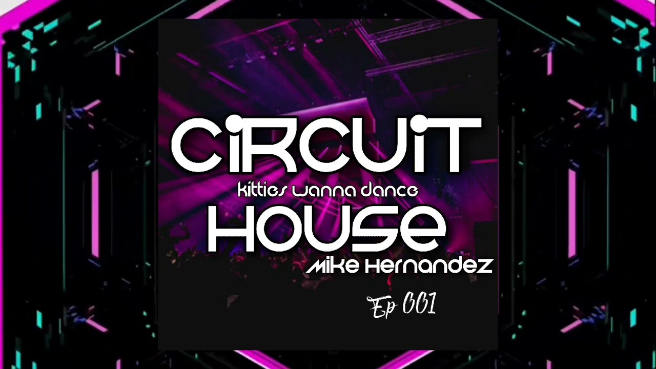 CIRCUIT HOUSE & TRIBAL HOUSE // MIKE HERNANDEZ // LIVE SESSIONS // EPISODE 001