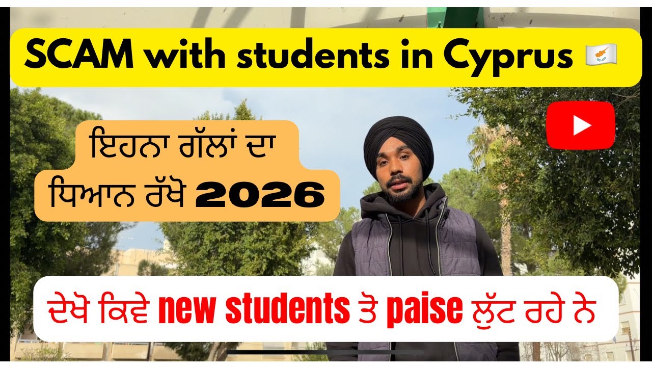🚨 SCAM Alert for Cyprus Students 2026 | Don’t Lose Money Like New Students (Punjabi Guide)